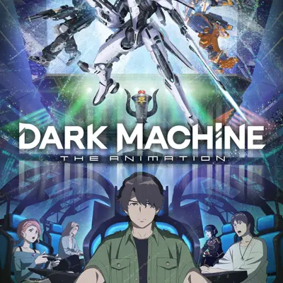 Dark Machine The Animation